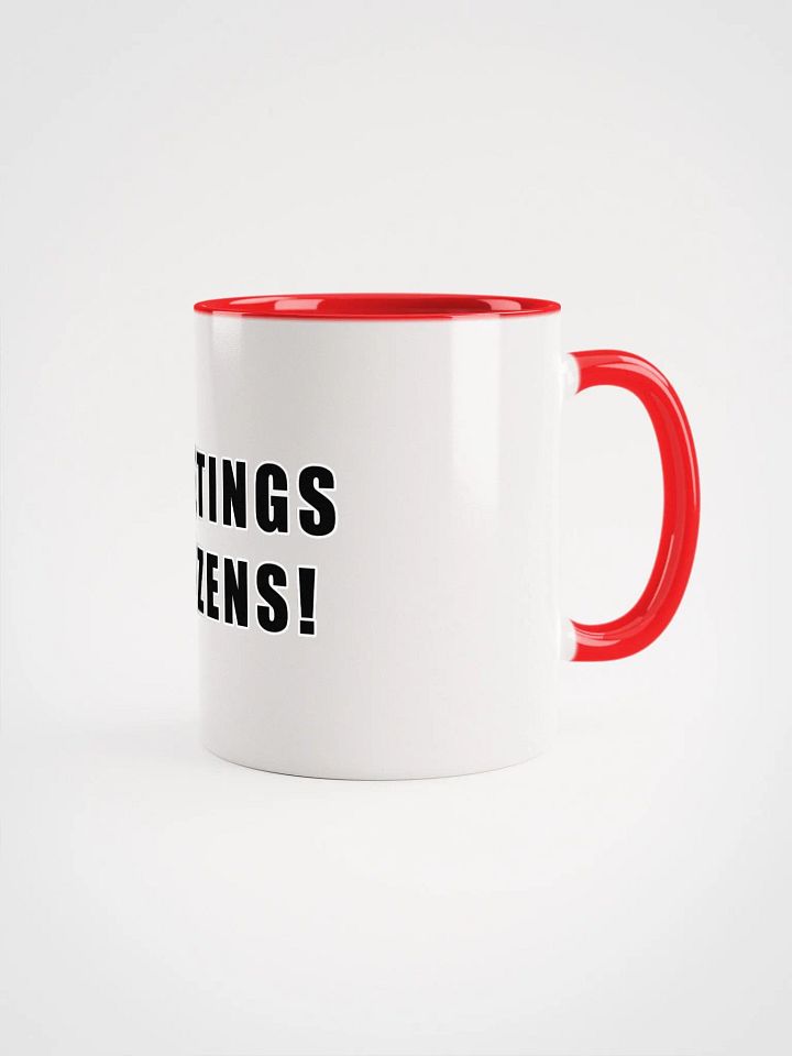 Greetings Citizens Mug product image (2)
