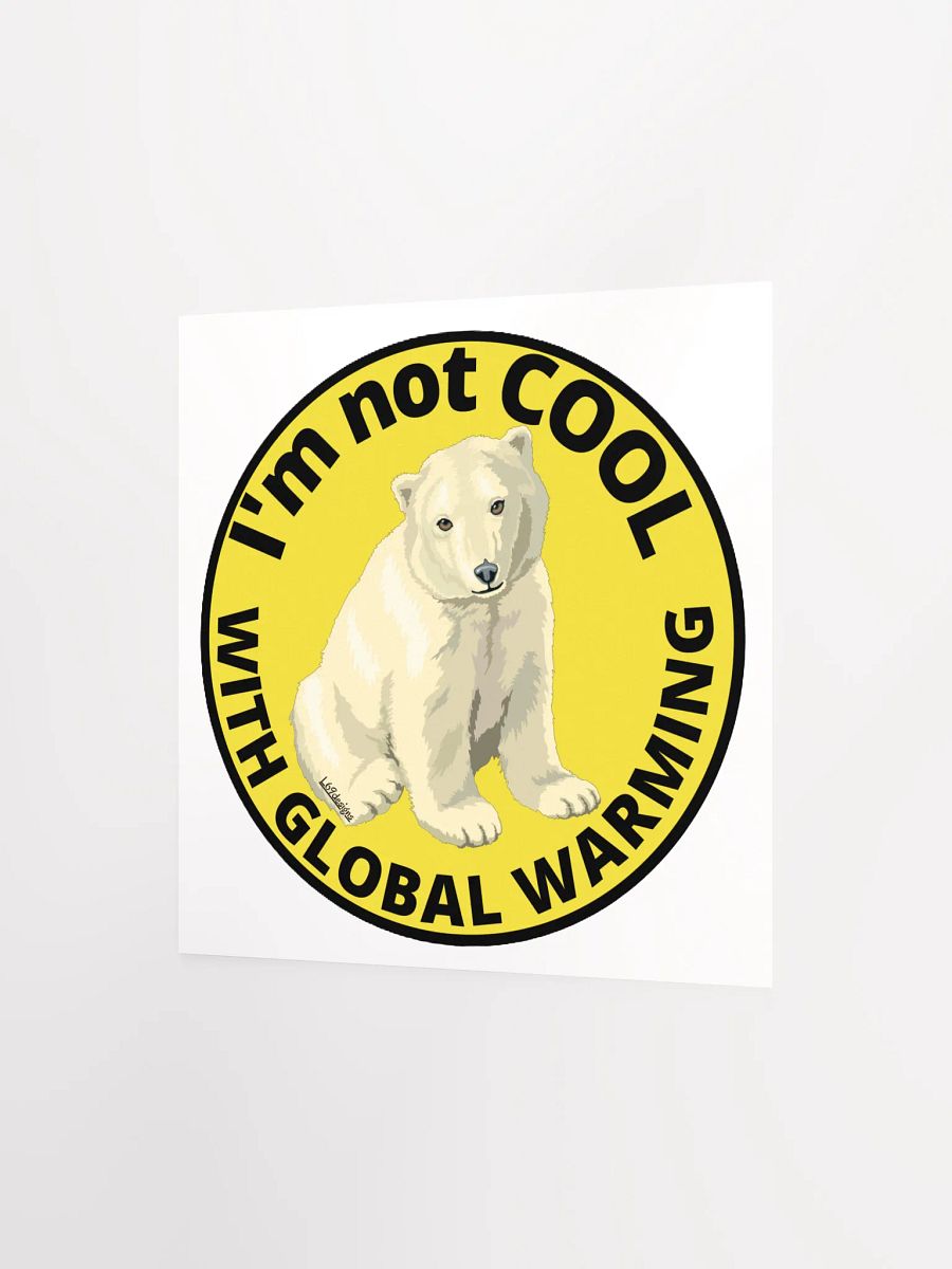 I'M NOT COOL WITH GLOBAL WARMING product image (9)