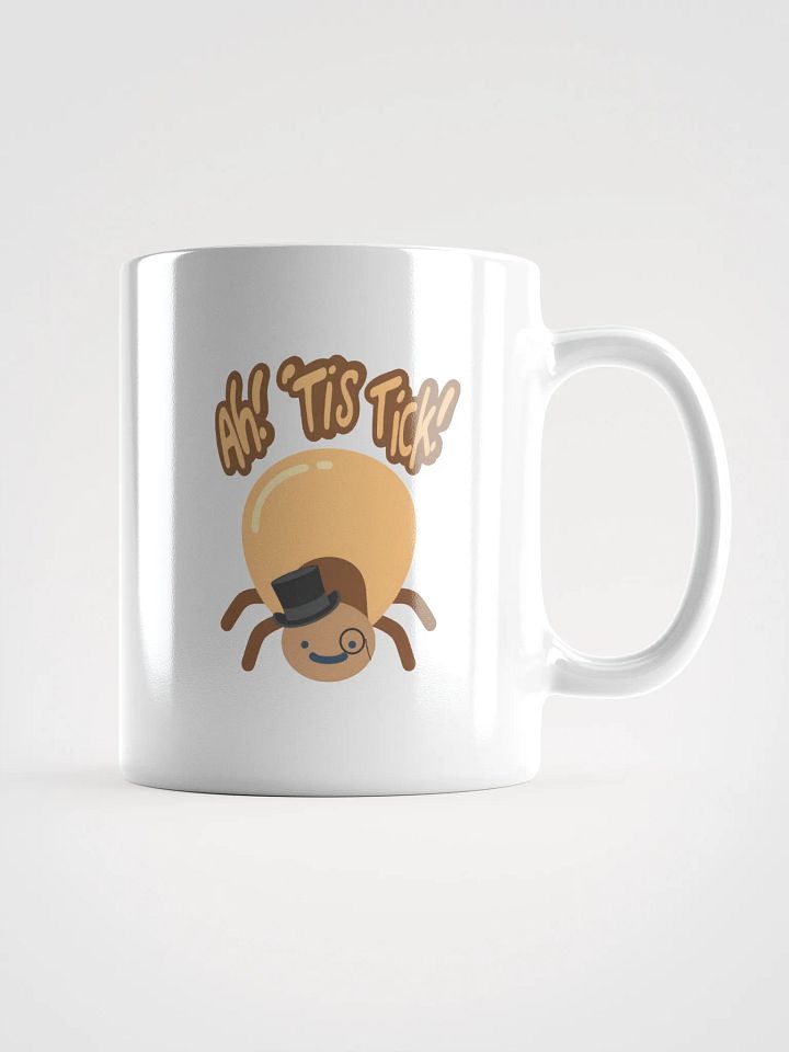 Ah 'Tis Tick! Mug product image (1)
