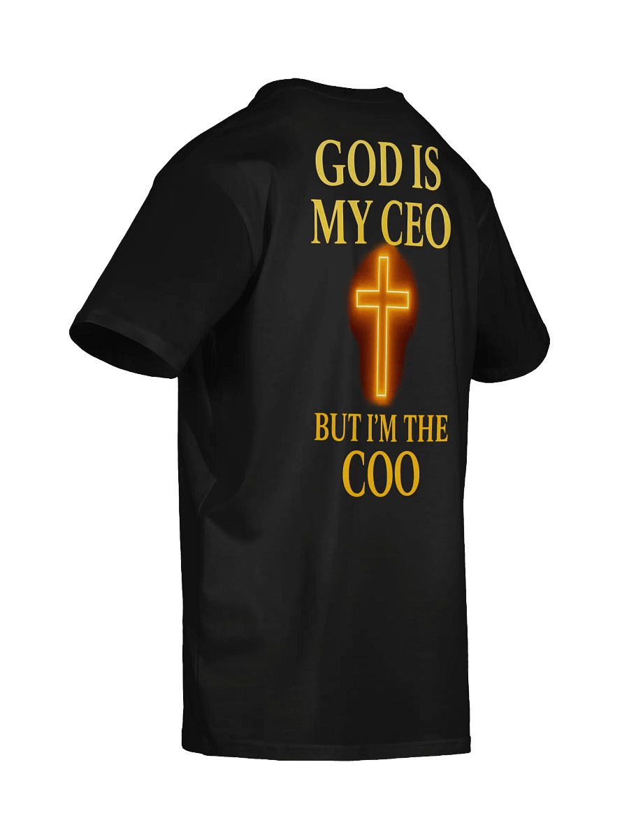 God Is My CEO / But I’m the COO” product image (36)