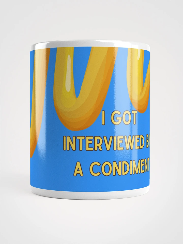 I Got Interviewed by a Condiment Mug product image (1)