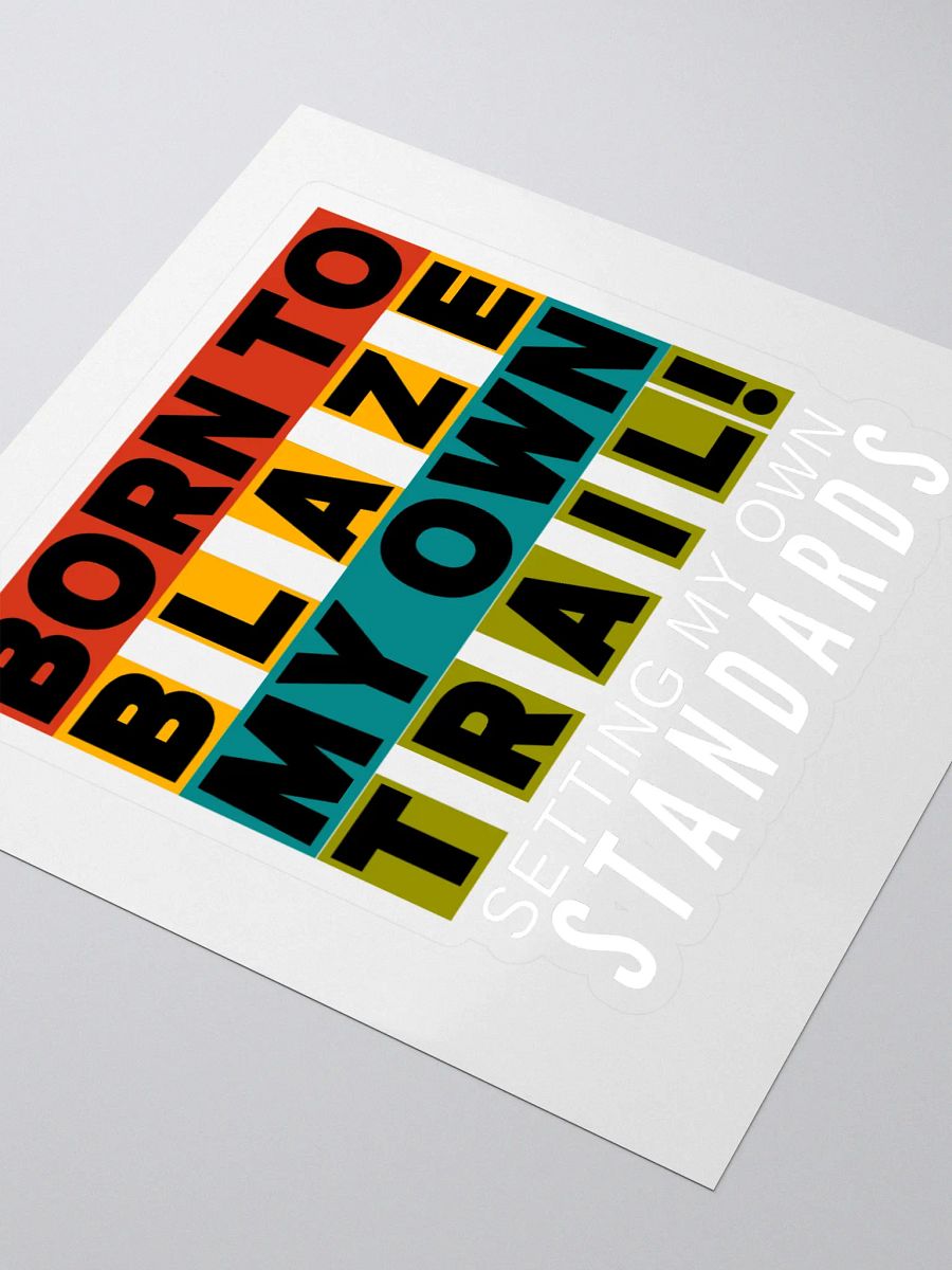BLAZING MY OWN TRAIL STICKER product image (3)