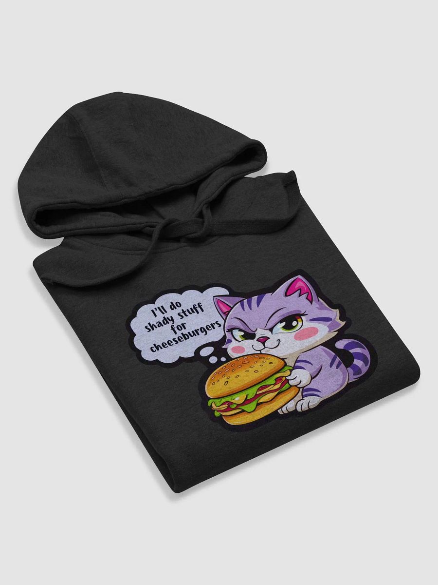 I'll Do Shady Stuff For Cheeseburgers product image (51)