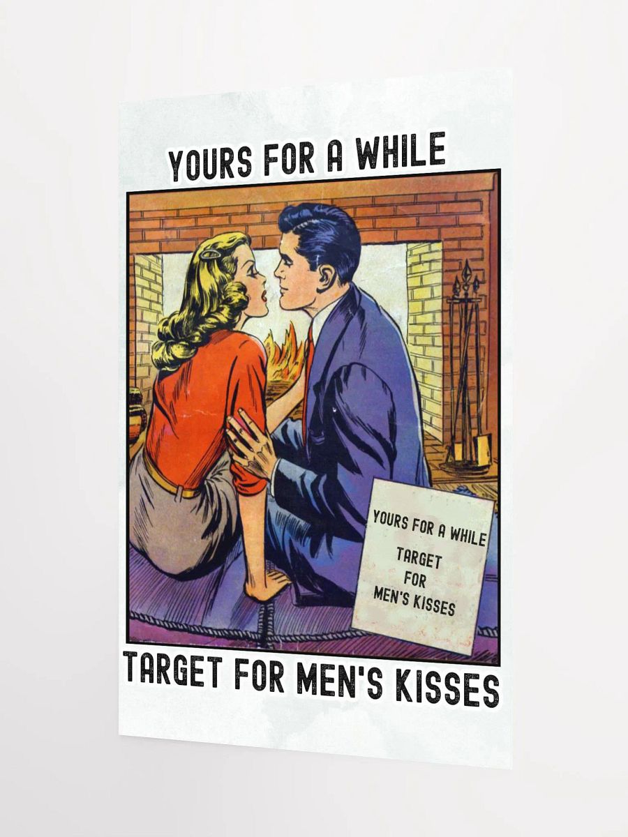 YOURS FOR A WHILE - TARGET FOR MENS KISSES POSTER product image (7)