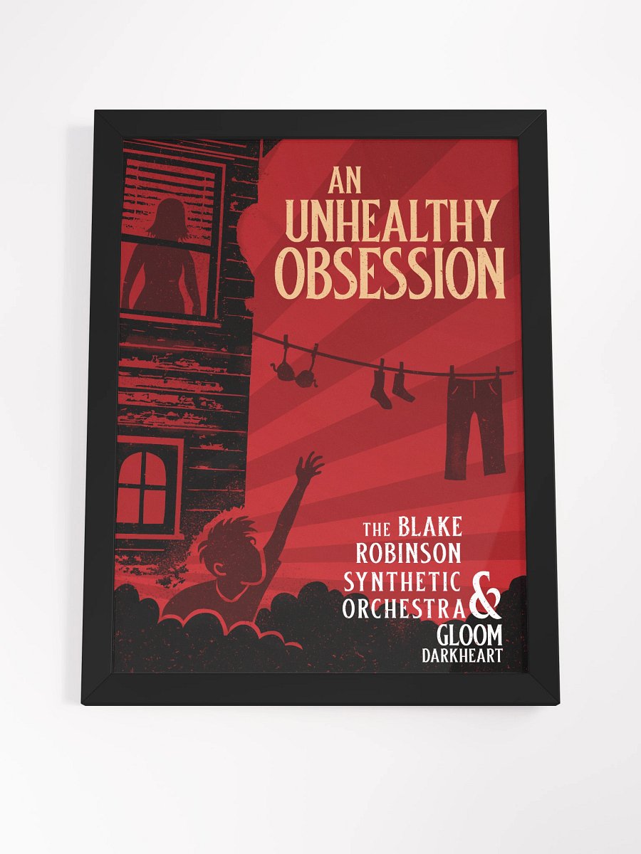 An Unhealthy Obsession black framed poster product image (13)