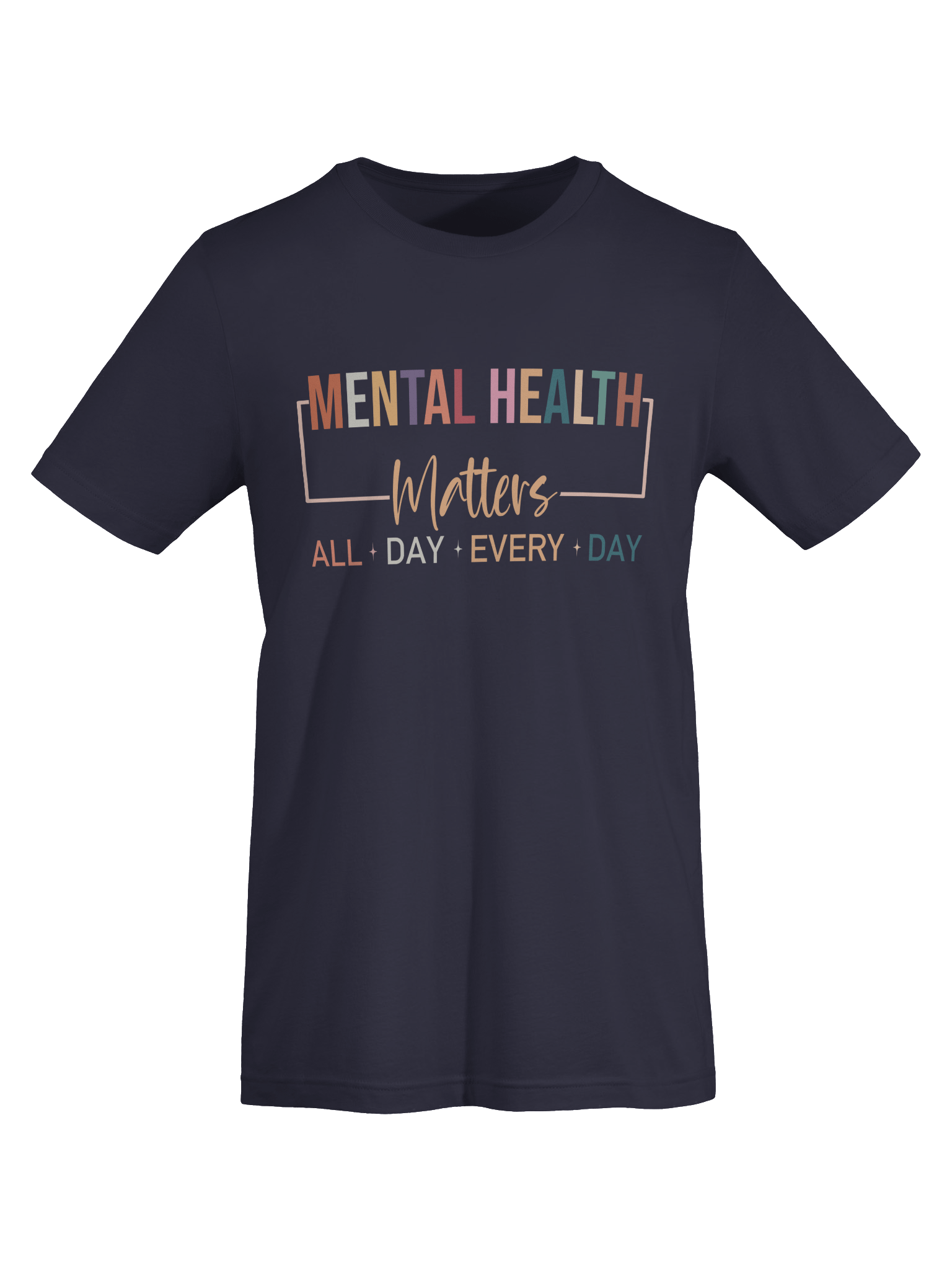 Mental Health Matters All Day Every Day – Everyday Emotional Support Mental Health Awareness T-Shirt product image (48)