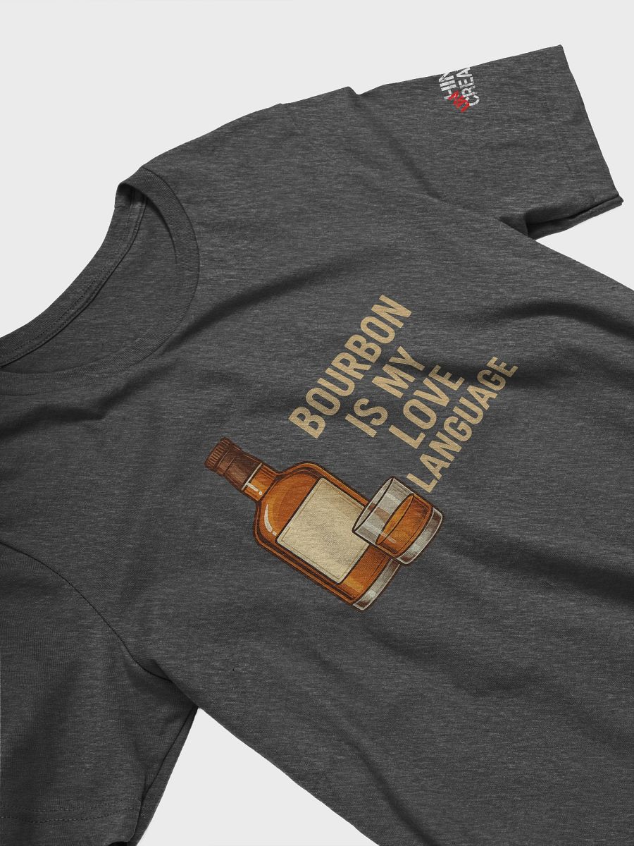Bourbon is My Love Language T-Shirt product image (20)