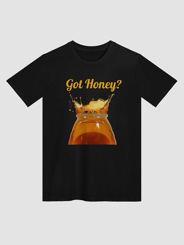 Got Honey Unisex Premium T-Shirt product image (4)
