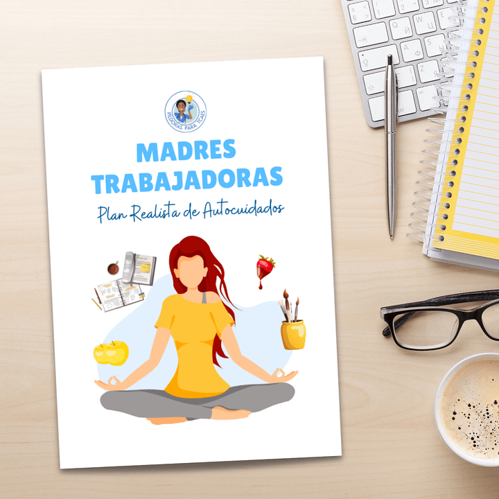 Plan Realista de Autocuidado: Trucos y Rutinas para Madres Trabajadoras. Tu Plan Paso a Paso product image (1)