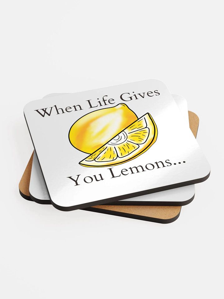 When Life Gives You Lemons... coaster! product image (2)