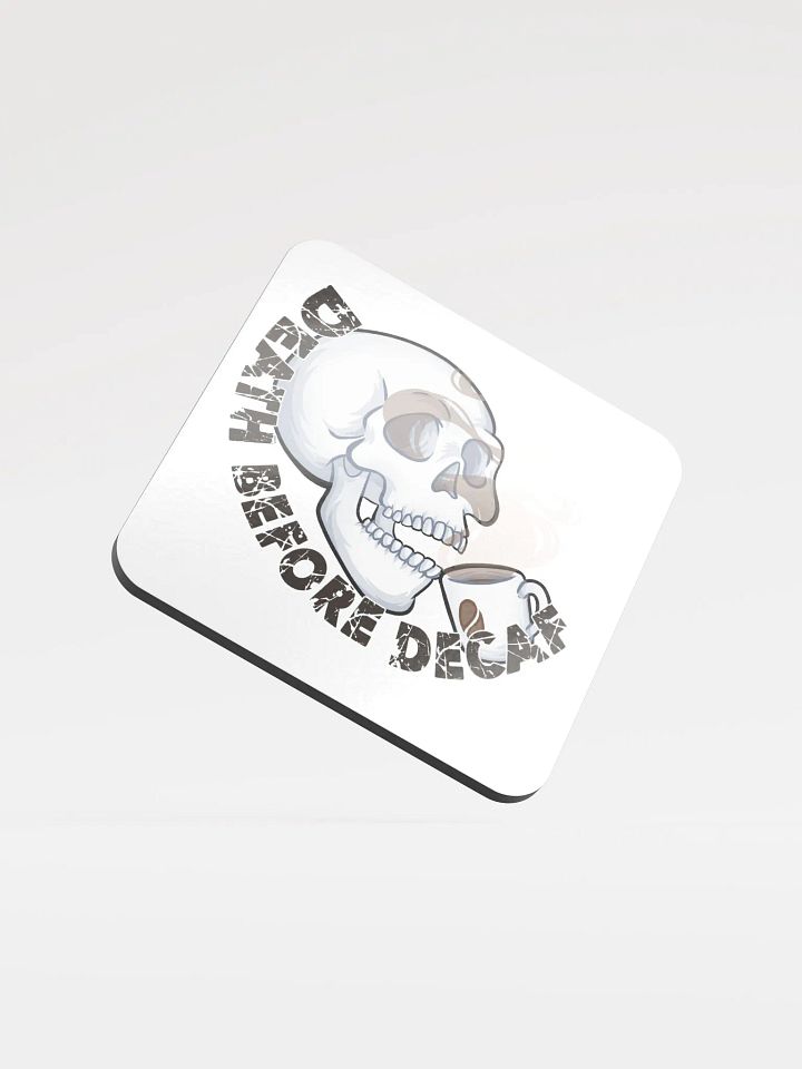 Death Before Decaf Drink Coaster product image (1)