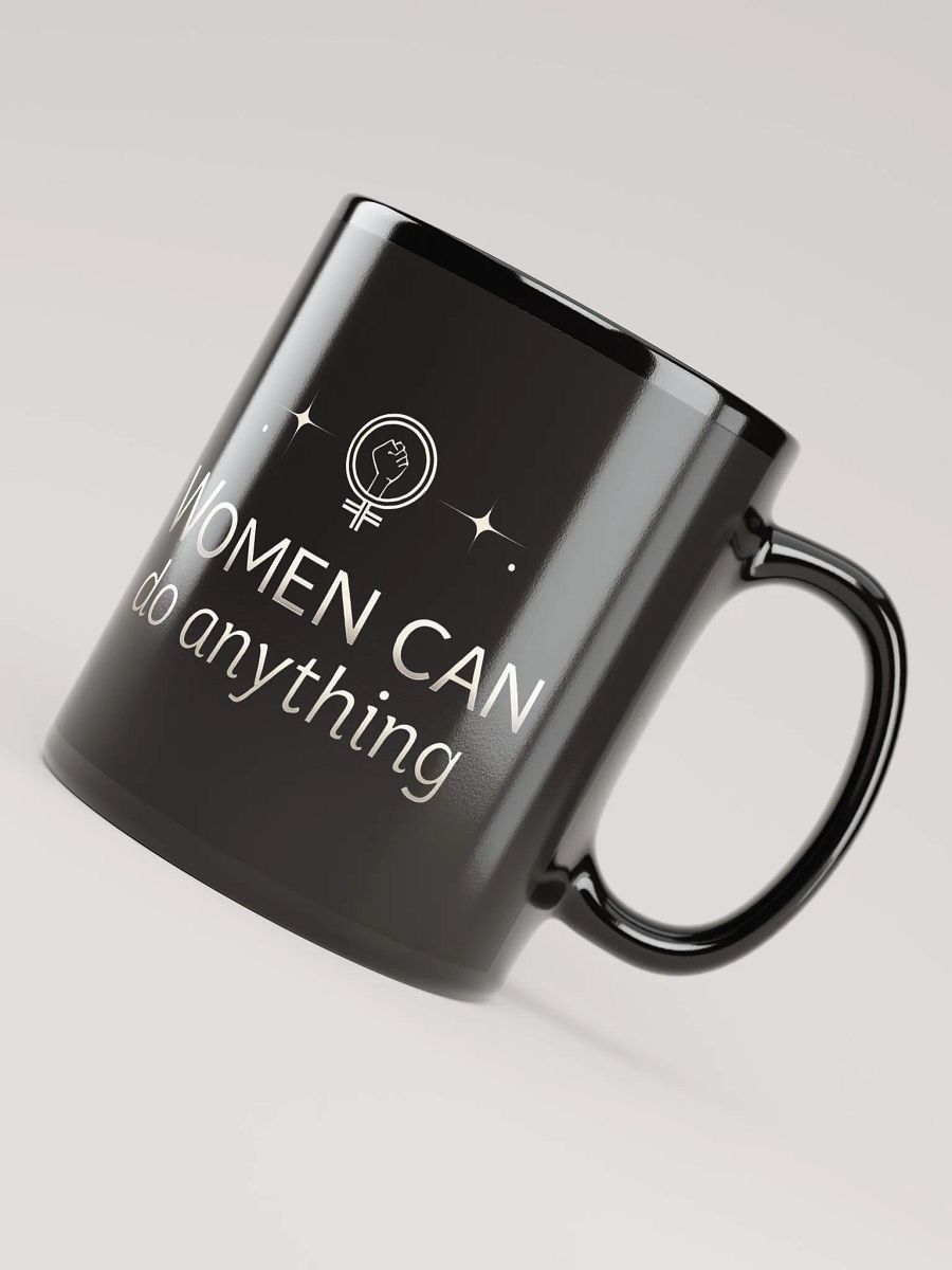 Women Can Do Anything  — Empowerment Mug Inspired by Michelle Obama’s Unstoppable Spirit product image (4)