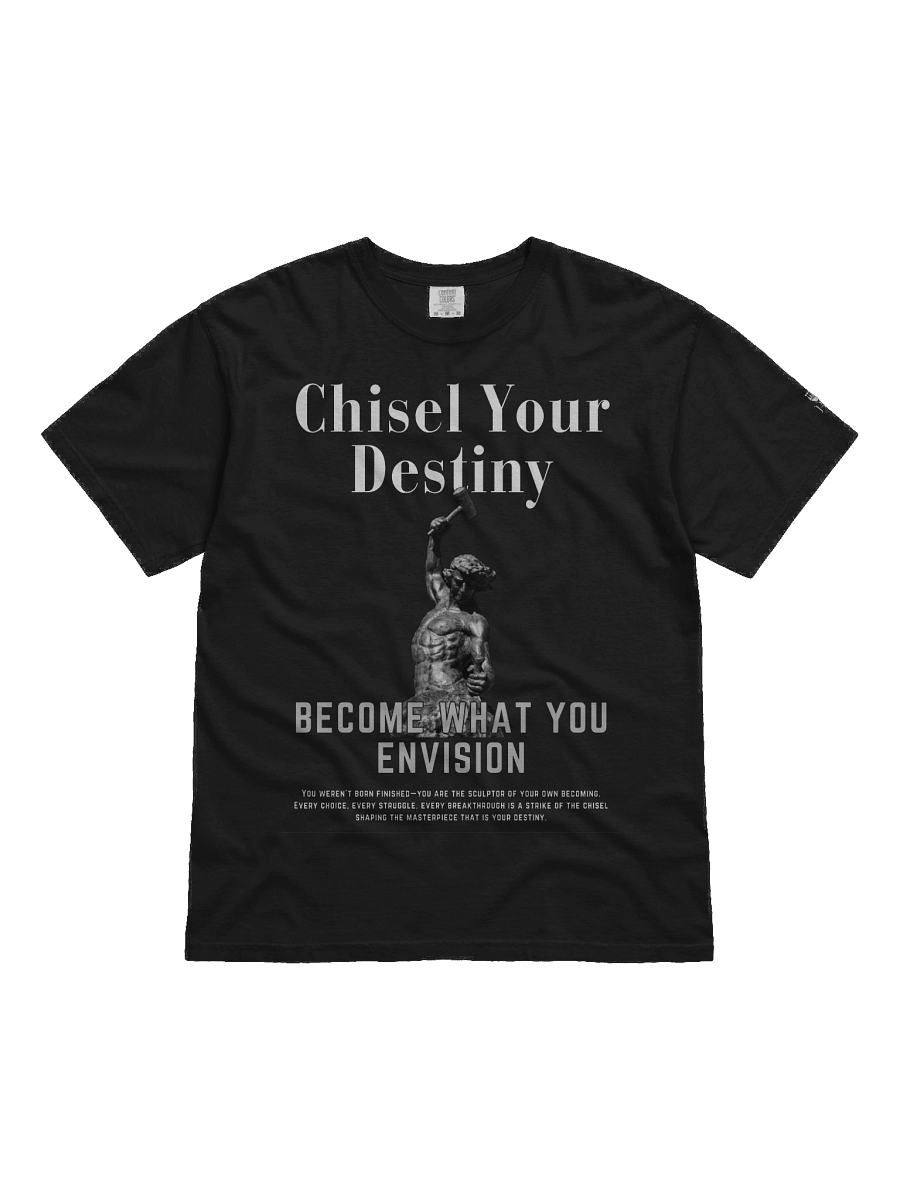 Chisel Your Destiny – Become What You Envision Relaxed T-shirt product image (1)