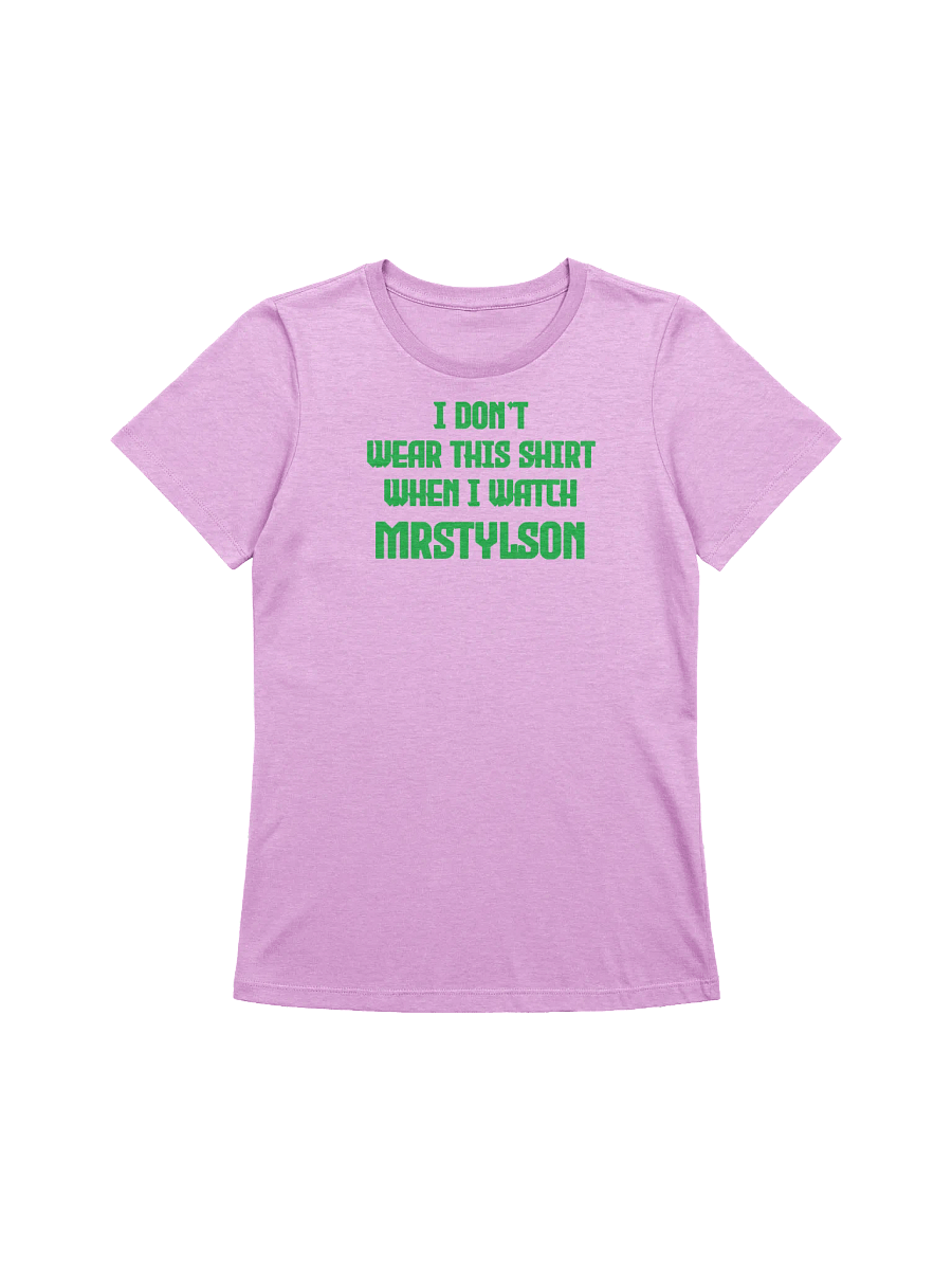 I Don't Wear This Women's T-Shirt (Green Text) product image (35)