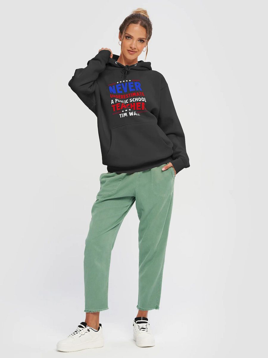 Never Underestimate A Public School Teacher Tim Walz Hoodie, Election 2024 Hoodie product image (5)
