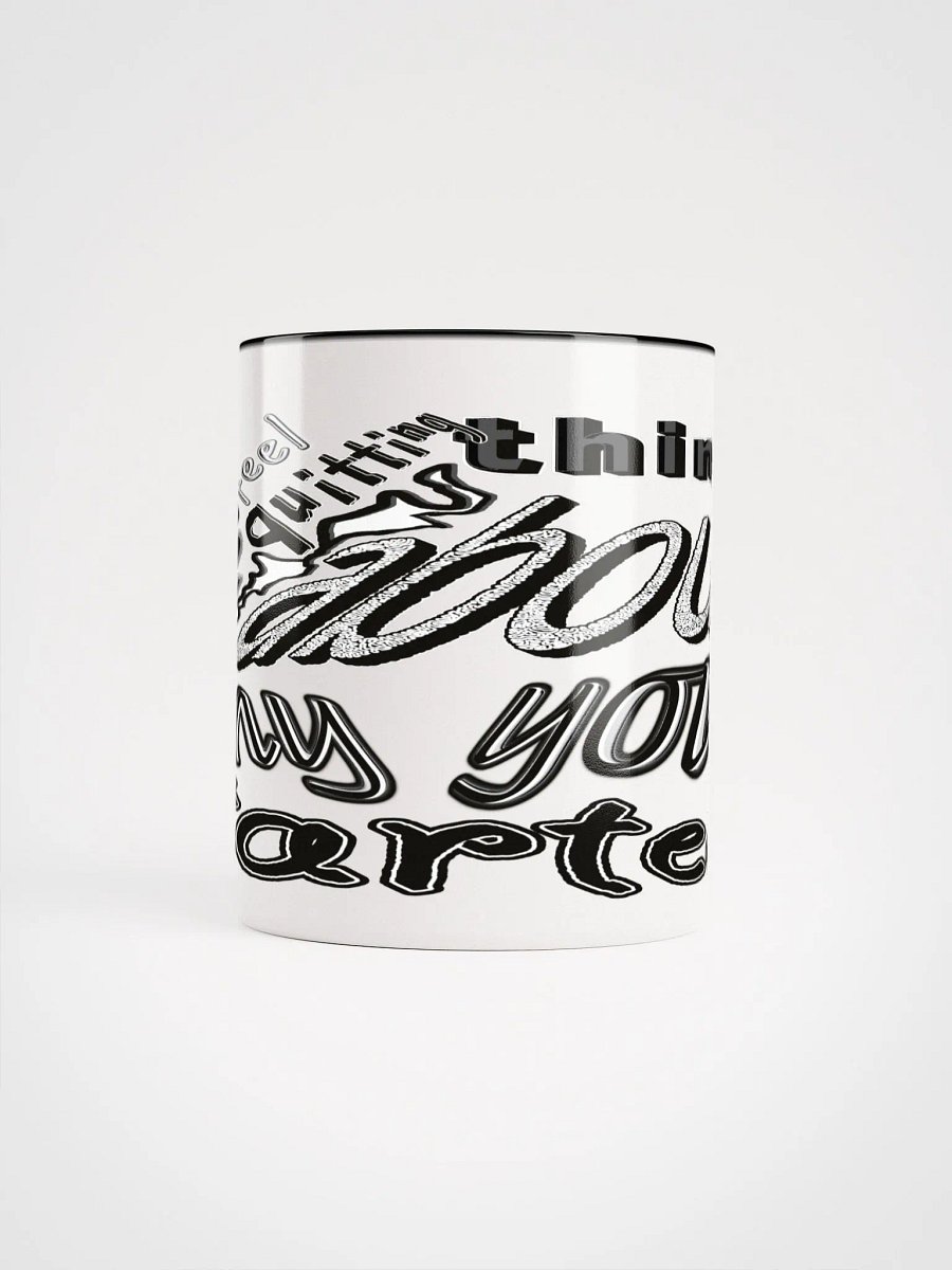 When You Feel Like Quitting Think About Why You Started - Ceramic Mug with Color Inside product image (5)