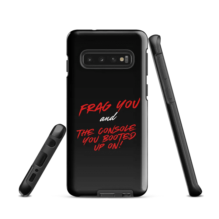 FRAG YOU Tough Case for Samsung® product image (1)