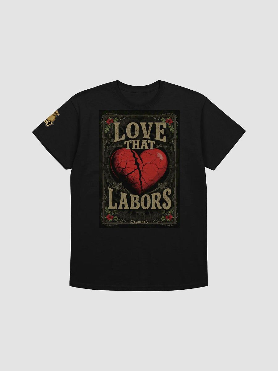 Raymond J Fruits of Our Labor Vol. 1 - Love That Labors Tee product image (1)