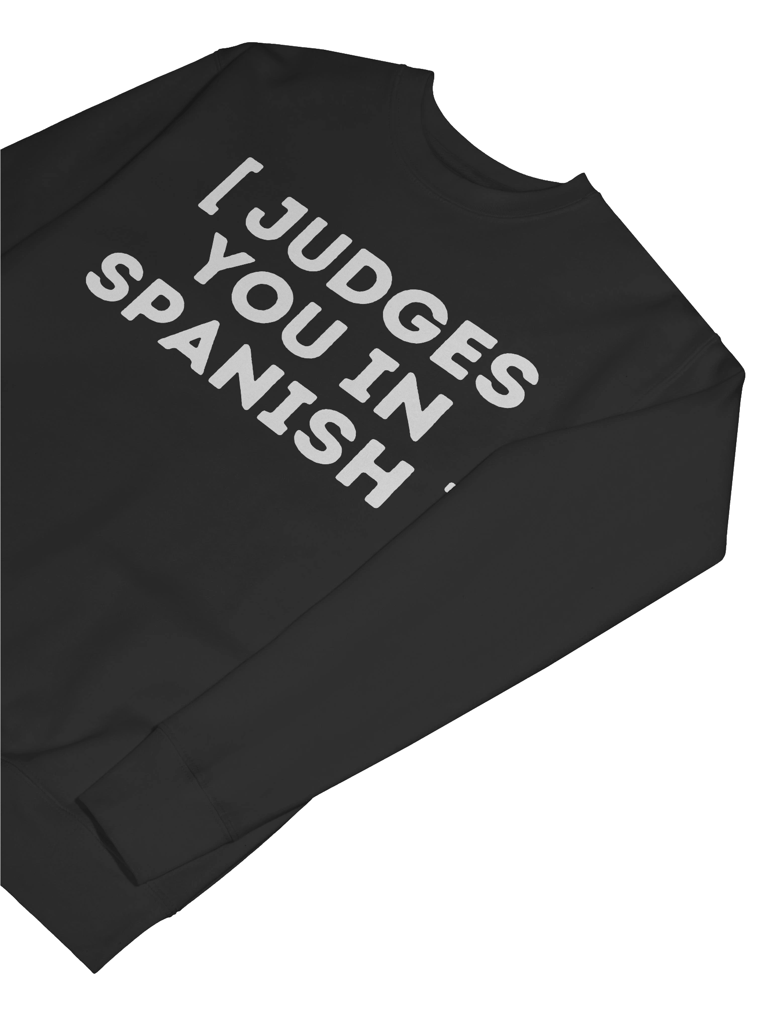 Judges You in Spanish Premium Sweatshirt product image (5)
