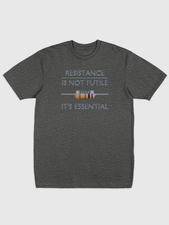 Resistance is Not Futile, It's Essential - Men's Heavyweight Tee product image (3)