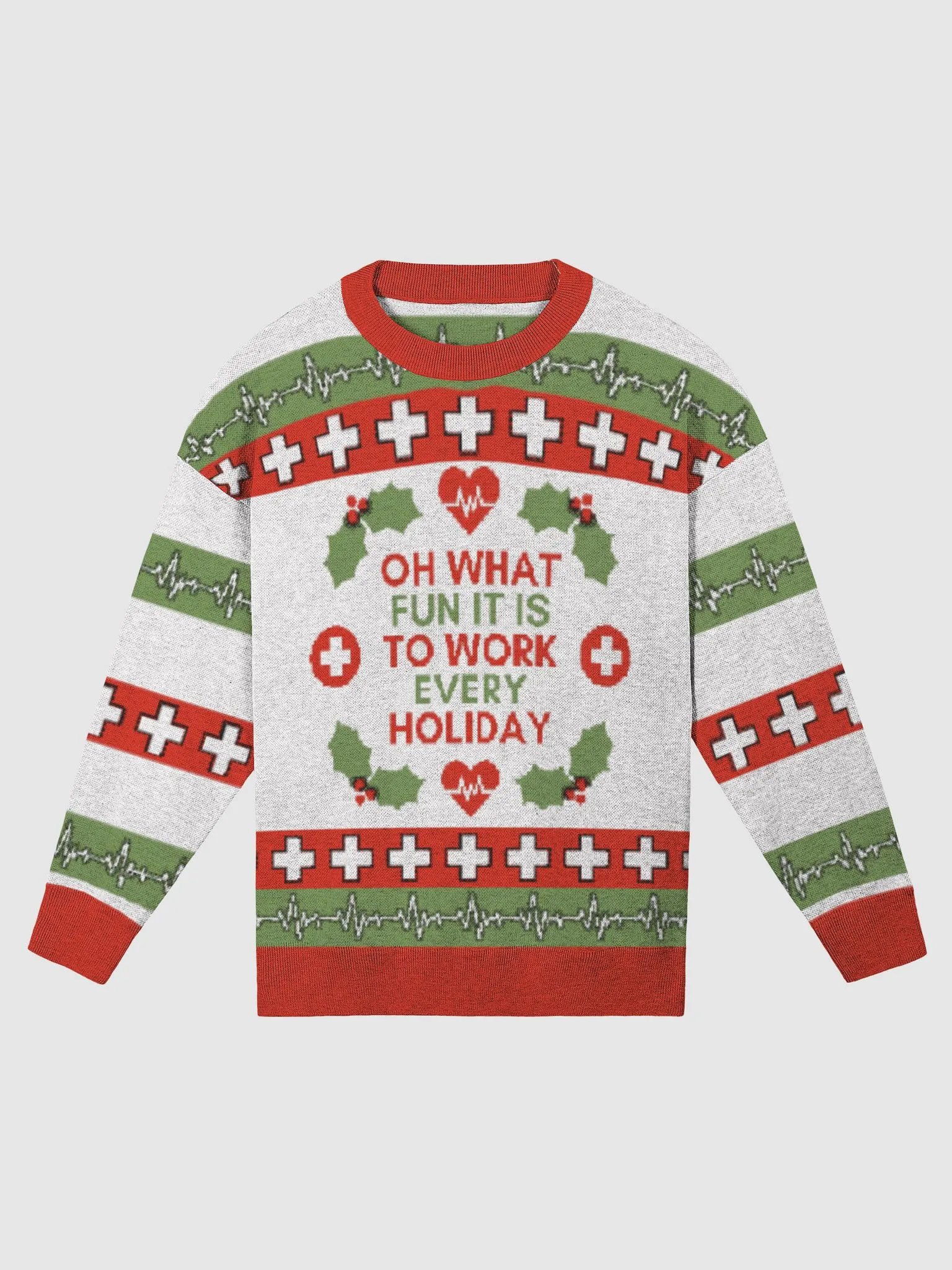 “Oh What Fun it is to Work Every Holiday” Ugly Christmas Sweater product image (1)