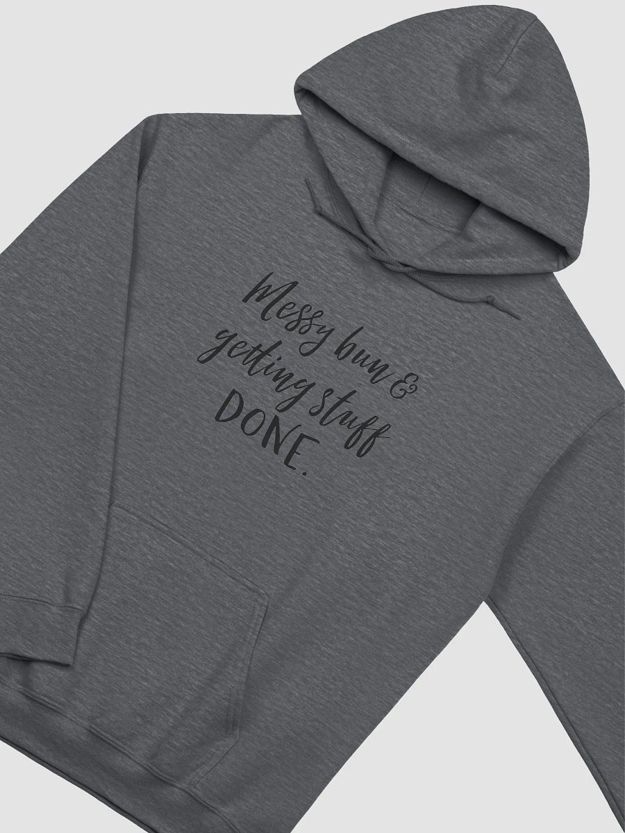 'Messy bun & Getting Stuff Done' Hoodie product image (6)