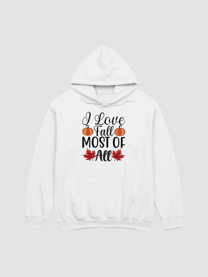 I Love Fall Most of All Hoodie product image (1)