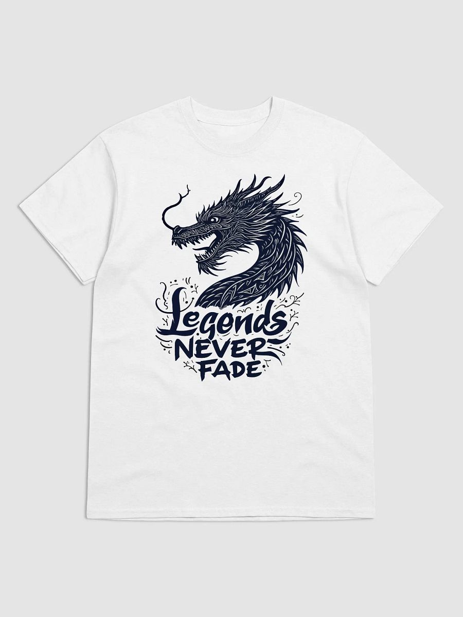 Legends Never Fade T-Shirt product image (3)