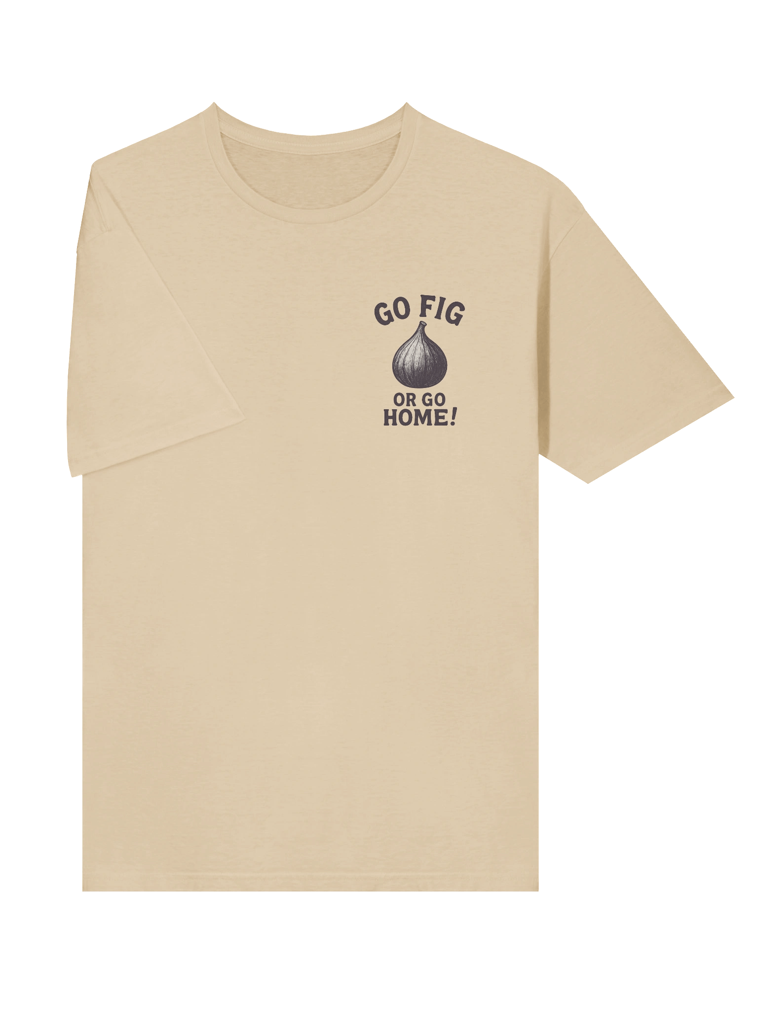 Go Fig or Go Home! (small logo) - Unisex T-Shirt product image (34)