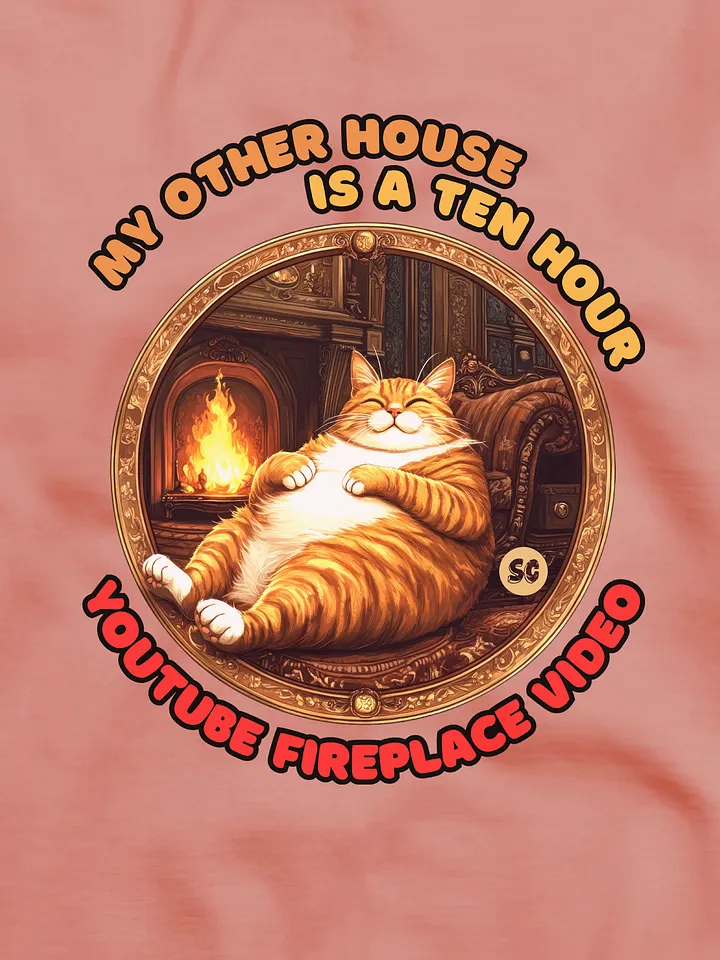 Cozy Cat - My Other House is a Ten Hour YouTube Fireplace Video | Sweatshirt product image (1)
