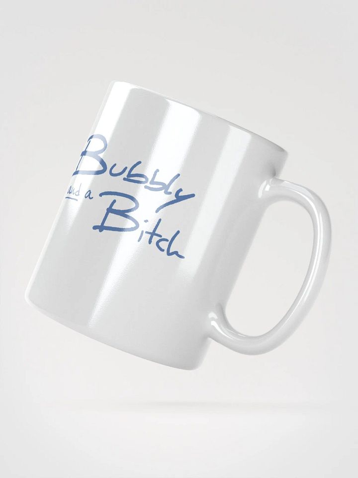 Bubbly and a B*tch (teal design) mug product image (4)