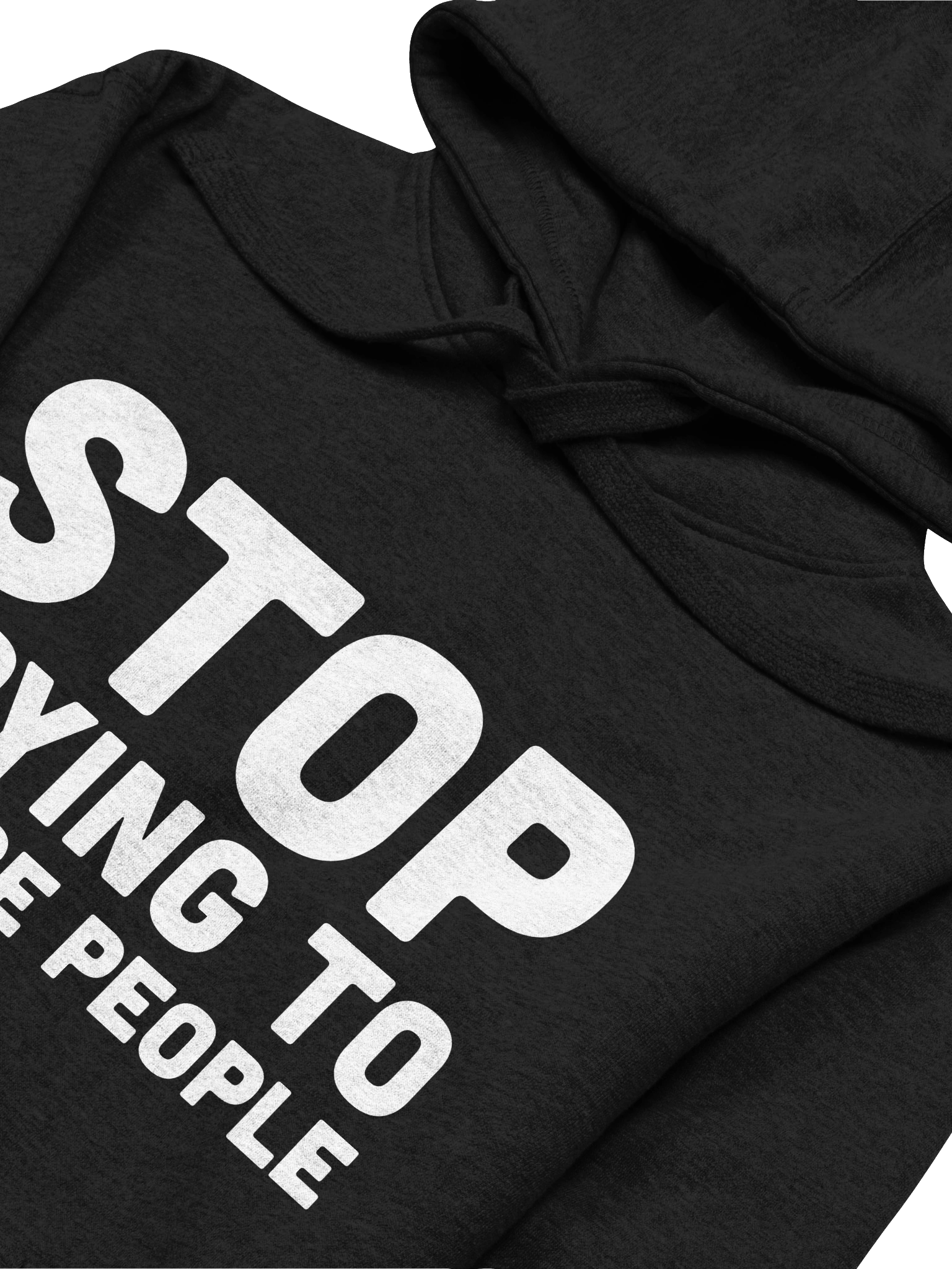 Stop Trying To Change People Hoodie product image (4)