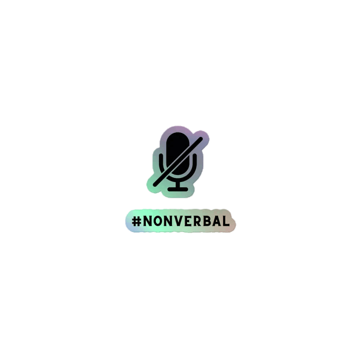 #NONVERBAL Halographic Sticker product image (1)