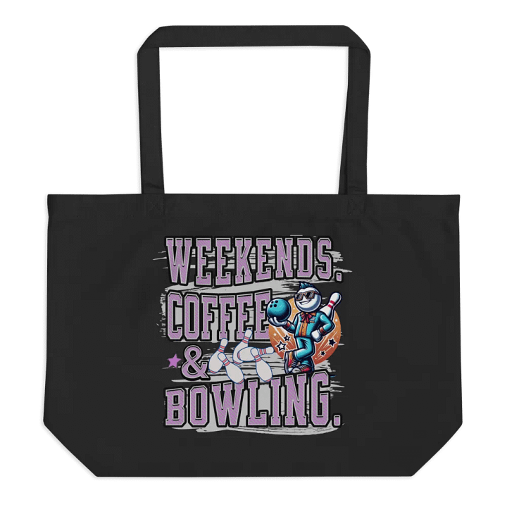 Weekends Coffee And Bowling Fun Organic Tote Bag product image (1)