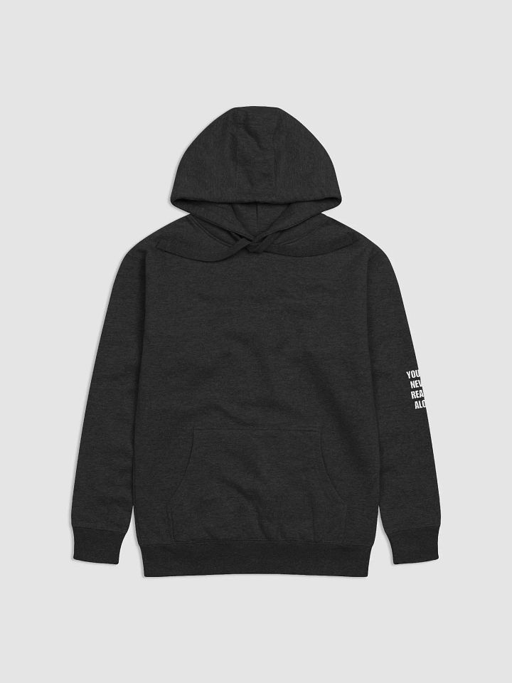 You're never really alone hoodie product image (3)