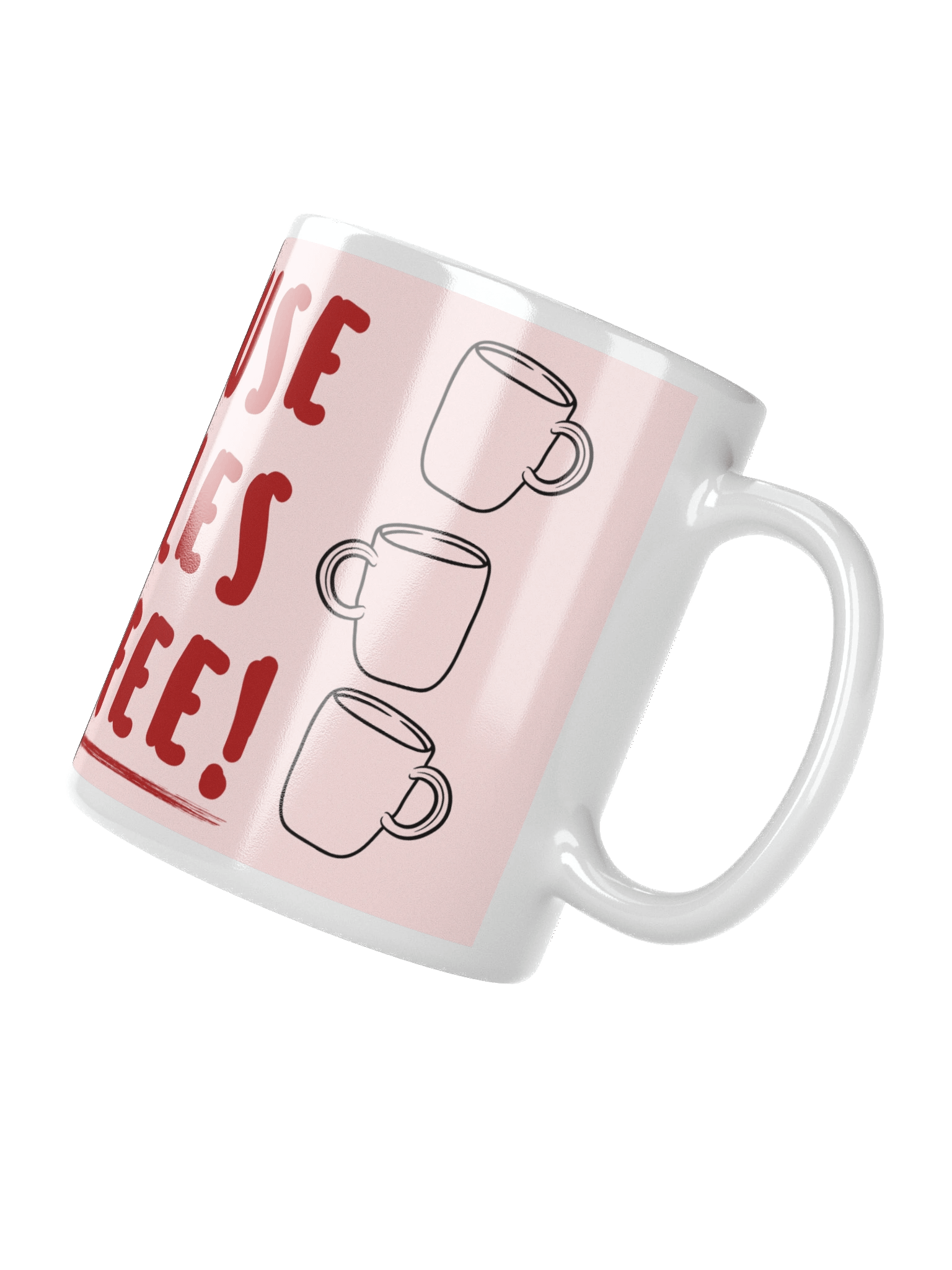 My House My Rules My Coffee White Glossy Mug product image (3)