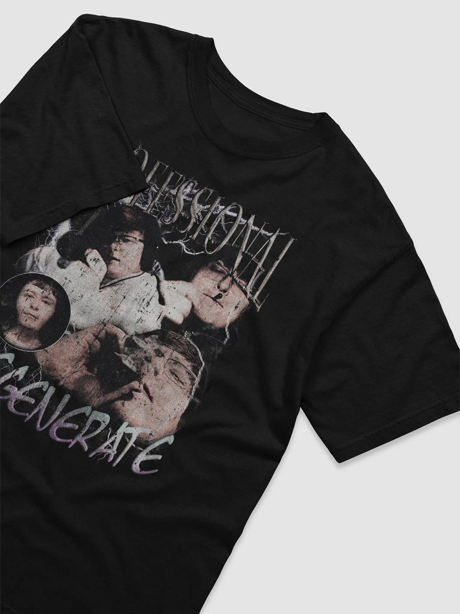 Professional Degenerate T-Shirt product image (3)