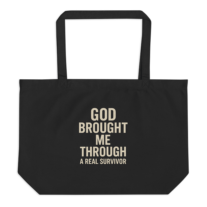 God brought me through Me Through l A Real Survivor Tote Bag product image (1)
