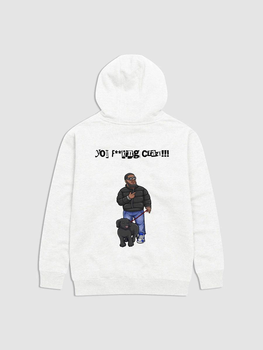 You F**king Crazy White Winter Hoodie product image (2)