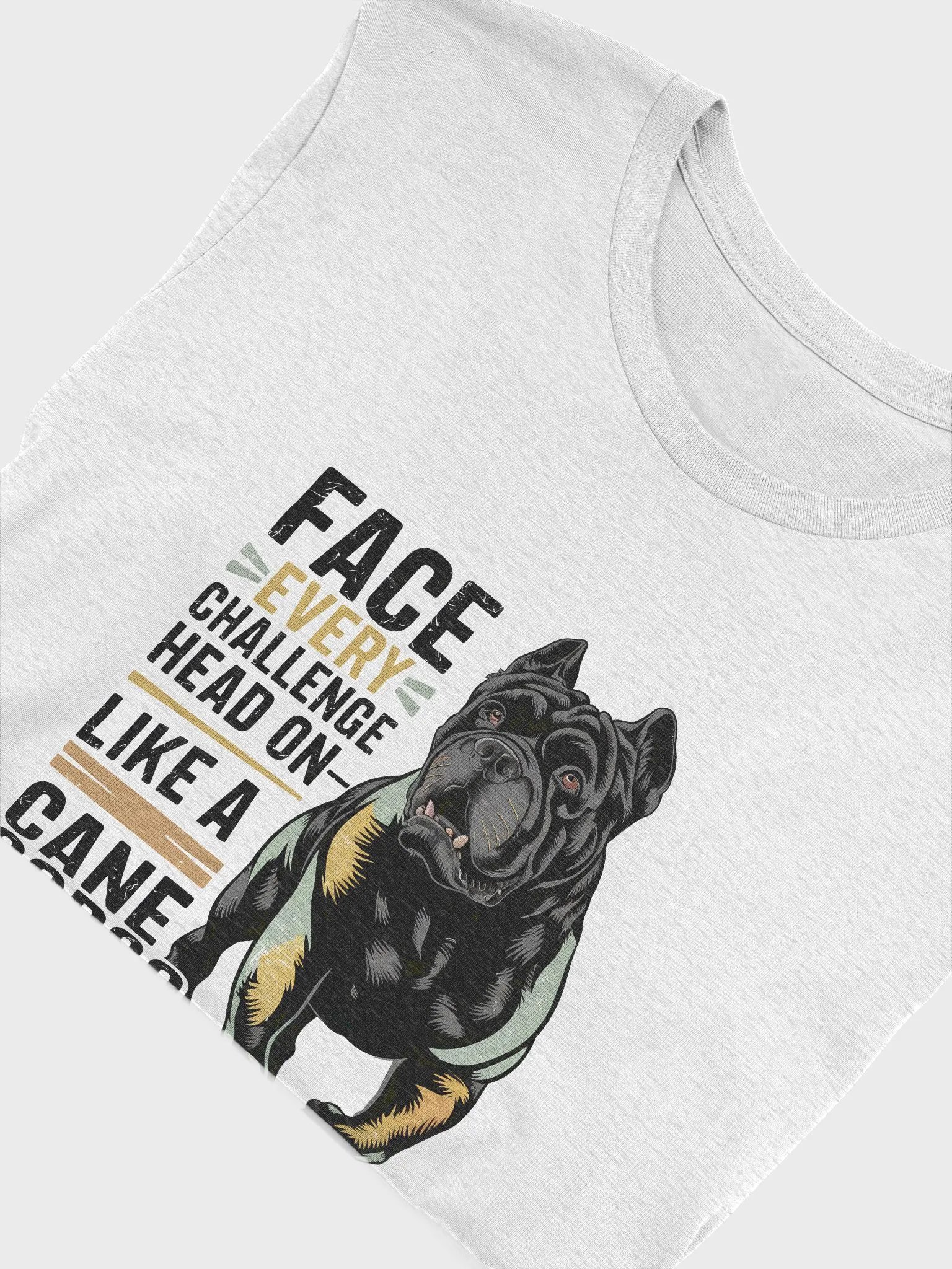 Face Every Challenge Head On Like a Cane Corso T-Shirt – Motivational Dog Lover Tee product image (3)
