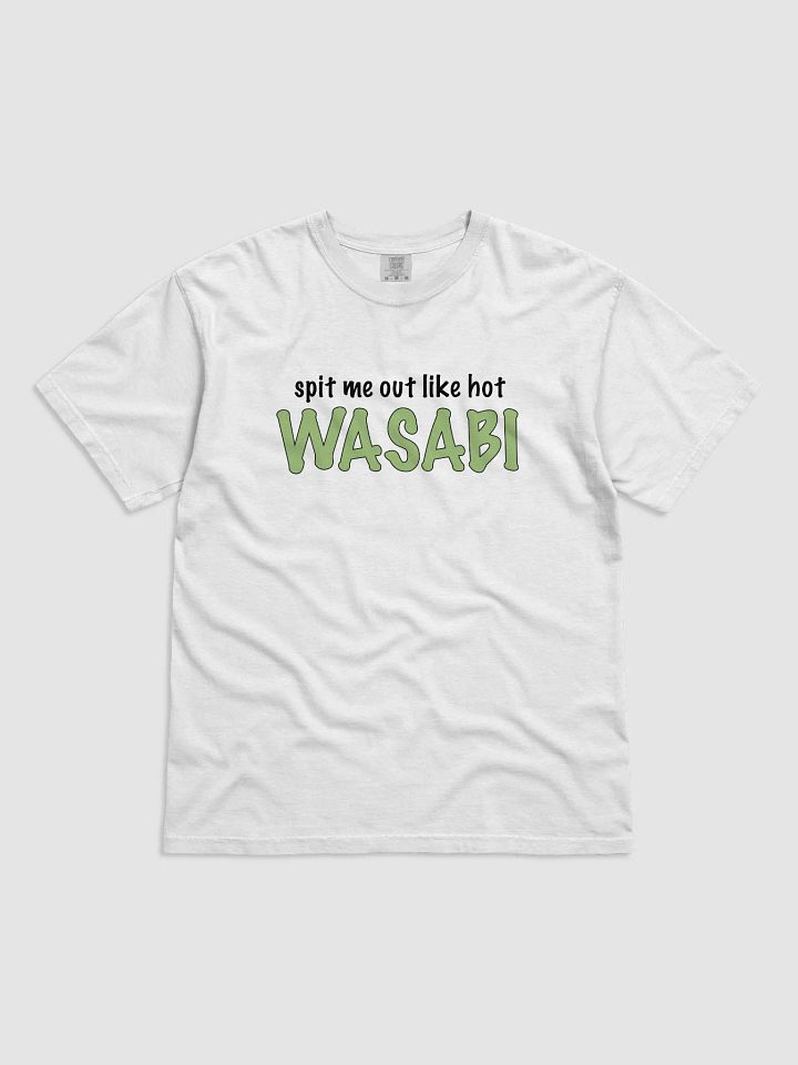 Spit Me Out Like A Hot Wasabi product image (1)