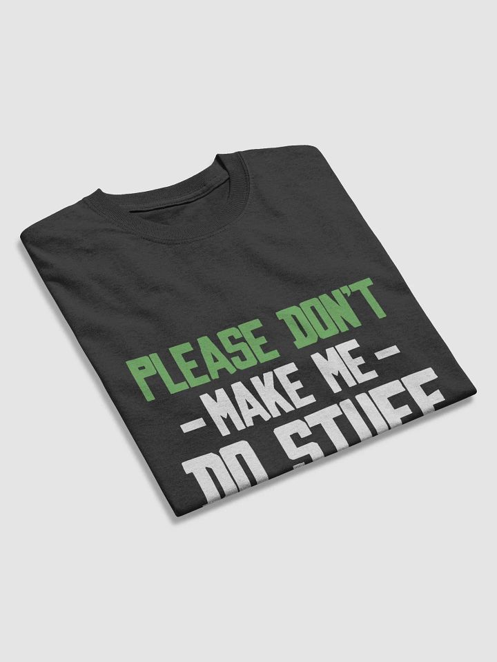Please Don't Make me Do Stuff. product image (1)