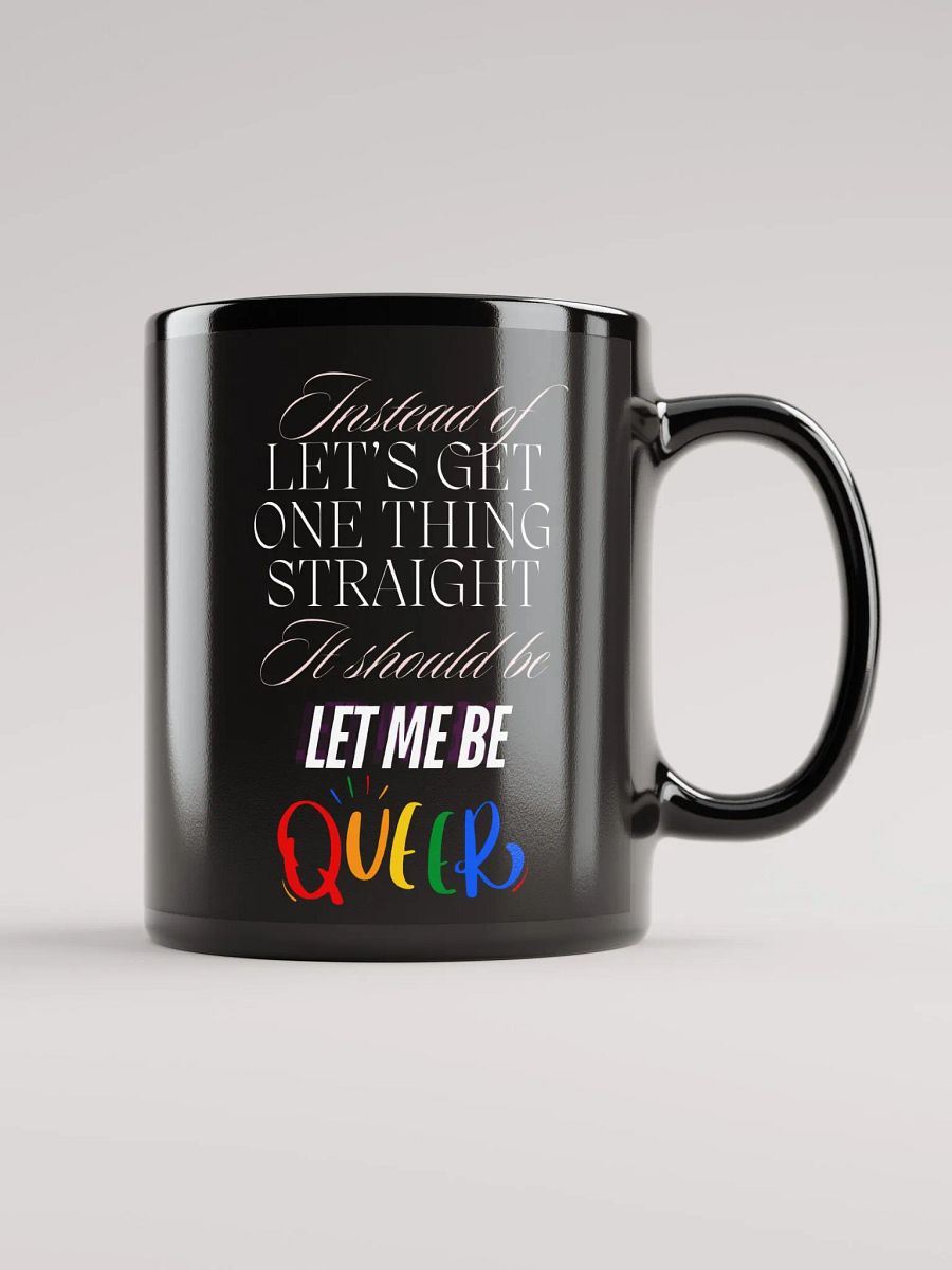 Let Me Be QUEER Mug product image (2)