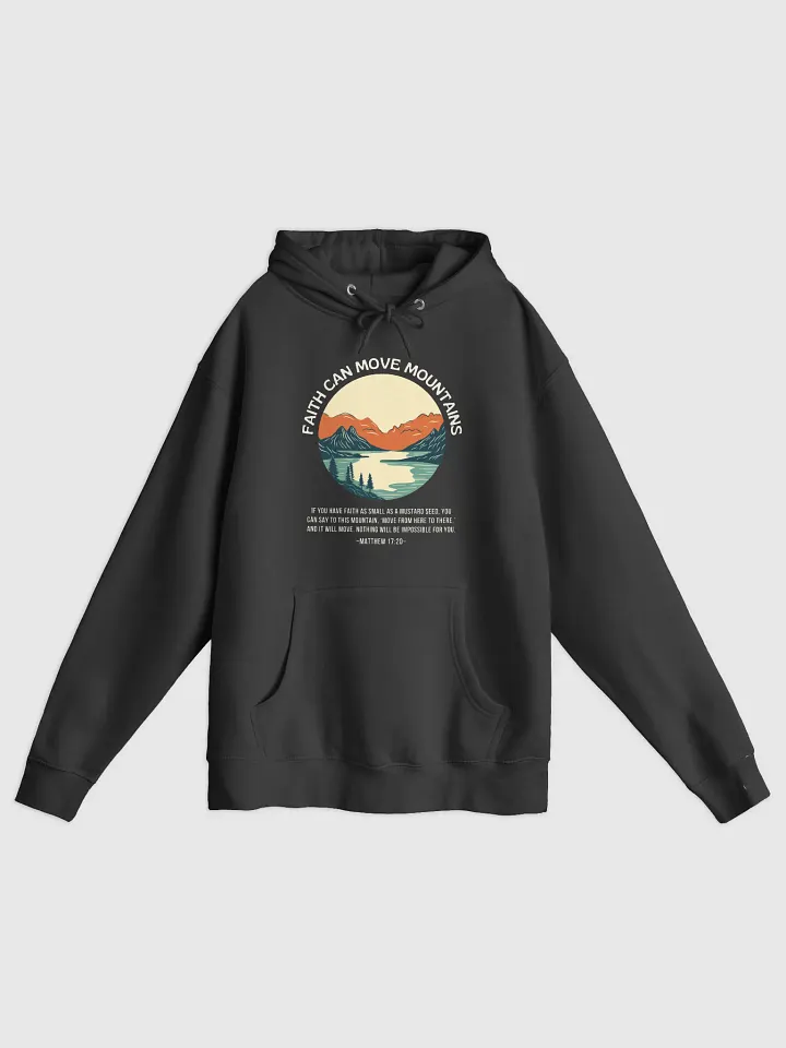 "Faith Can Move Mountains" Hoodie product image (1)