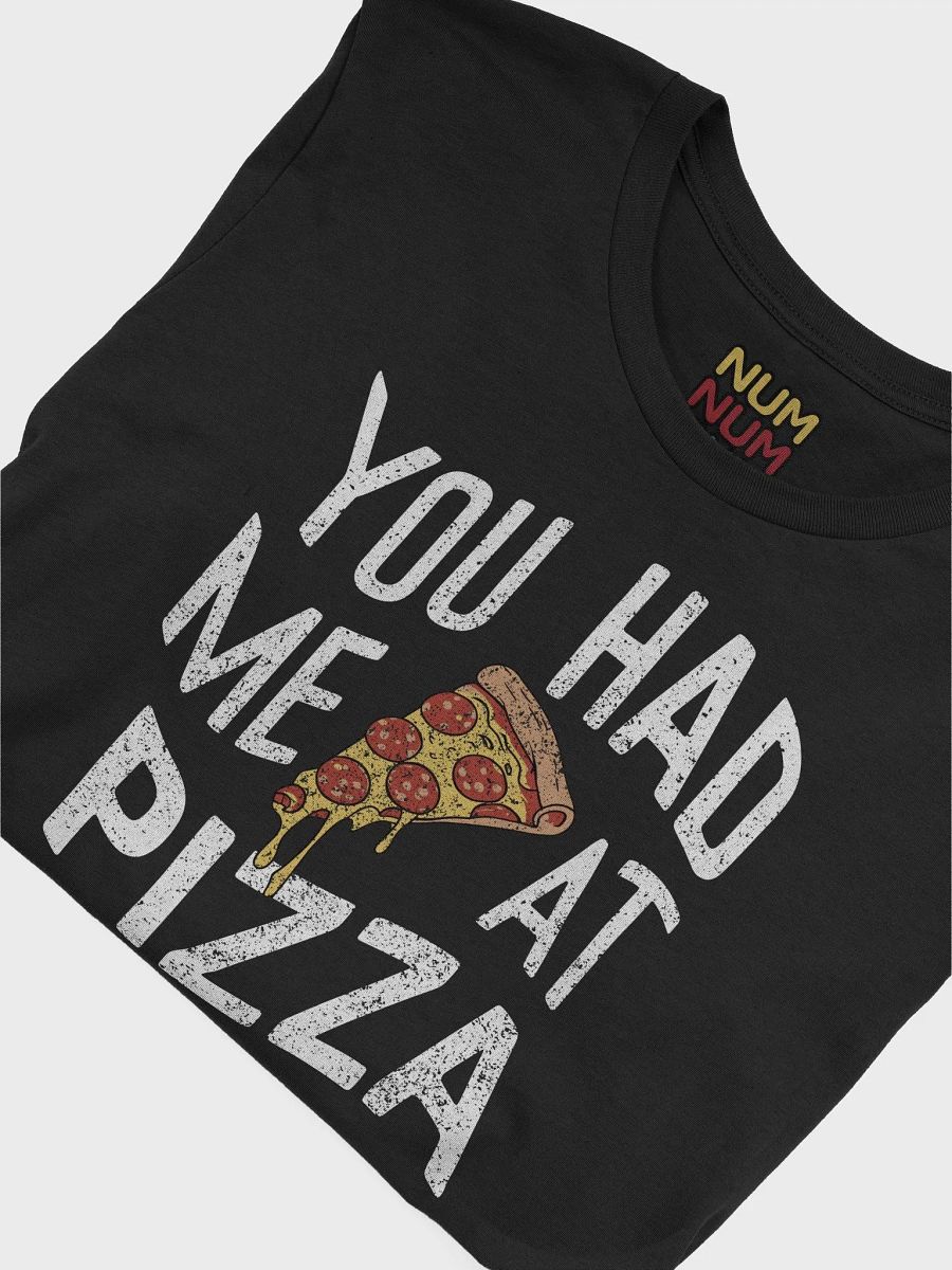 You had me at Pizza product image (3)