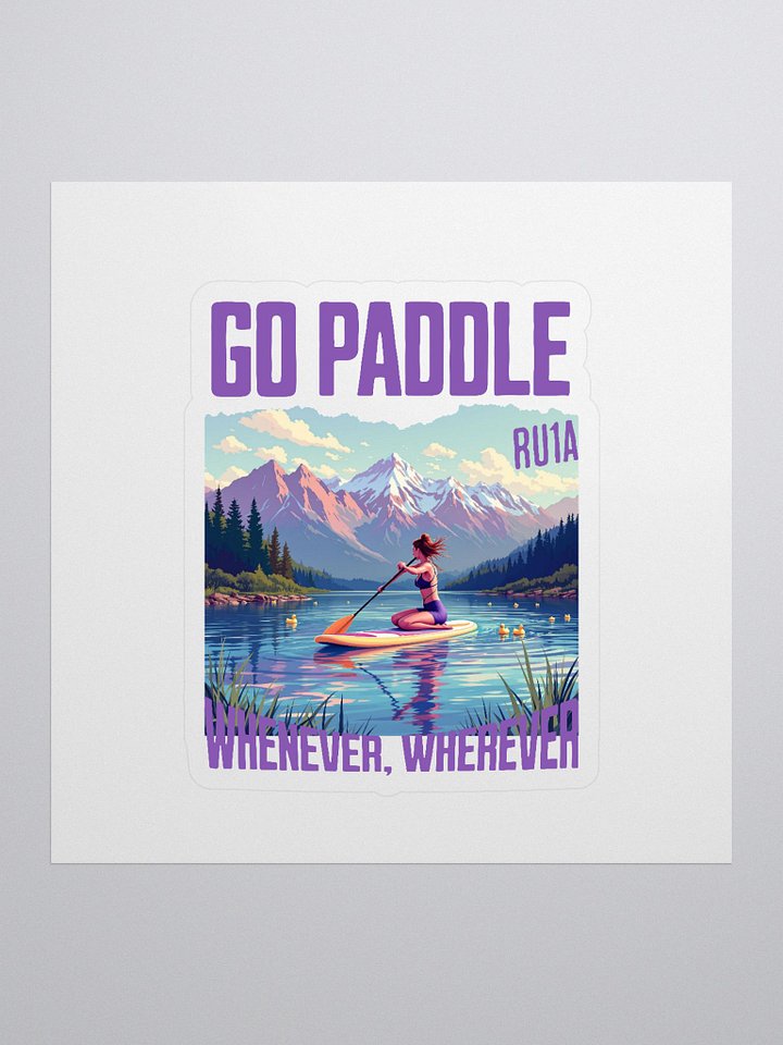 Go Paddle, Whenever, Wherever Stickers product image (1)