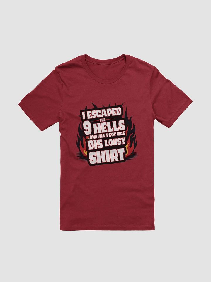 I Escaped The 9 Hells Tee product image (1)