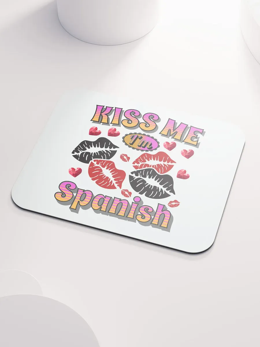 Kiss Me Im Spanish Mouse Pad product image (3)