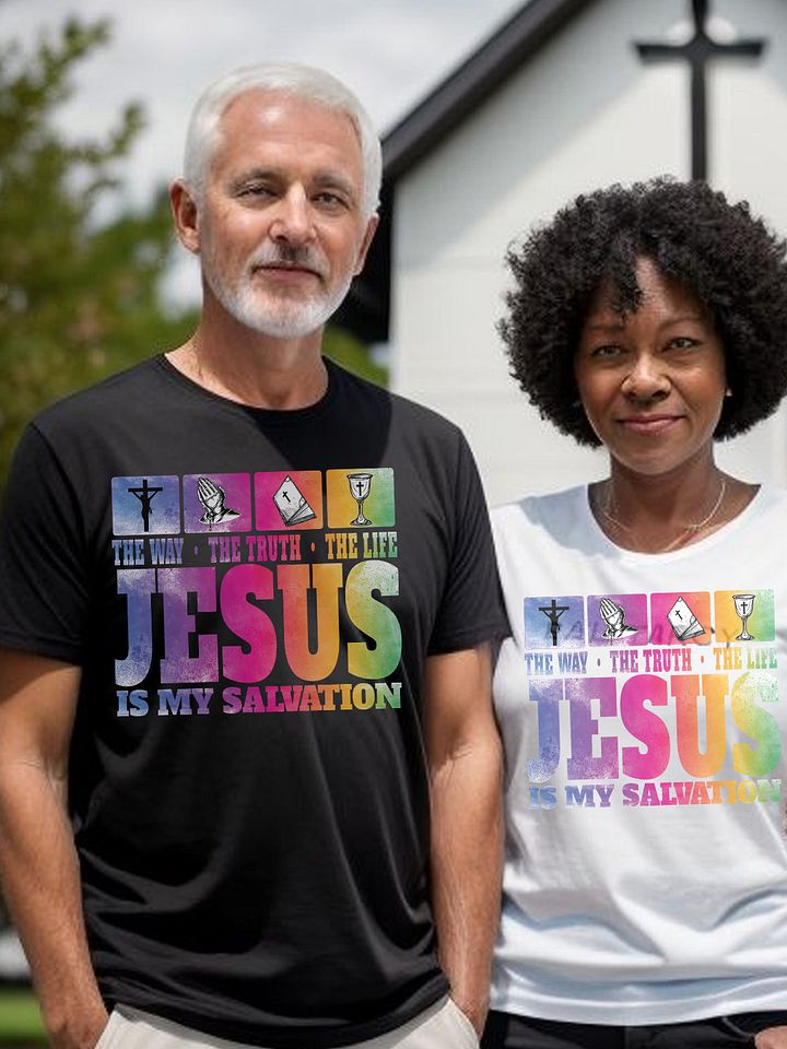 Jesus is My Salvation The Way The Truth The Life Religious T-Shirt product image (1)