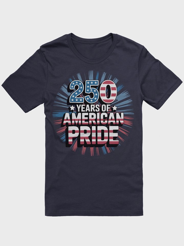 American Pride 250th Anniversary T-Shirt product image (1)